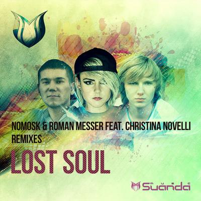 Lost Soul (Cold Rush Radio Edit) By Cold Rush, NoMosk, Roman Messer, Christina Novelli's cover