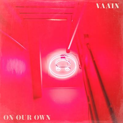 On Our Own (Instrumental Version) By Vaain's cover