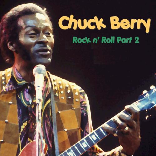 Rock 'N' Roll Part 2 Official TikTok Music | album by Chuck Berry ...