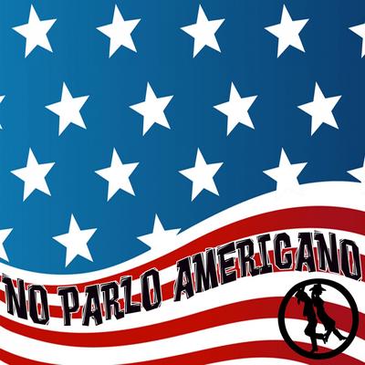 No Parlo Americano (Dance remix) By Papa Beat's cover