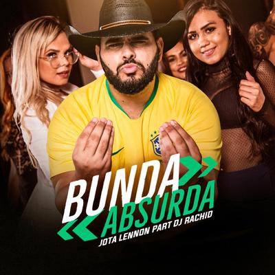 Bunda Absurda By Jota Lennon, DJ Rachid's cover