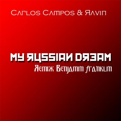 My Russian Dream (Remix Benjamin Franklin)'s cover