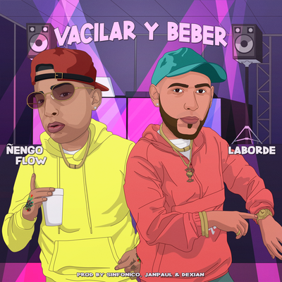 Vacilar y Beber By Laborde El Que Pone Orden, Ñengo Flow's cover