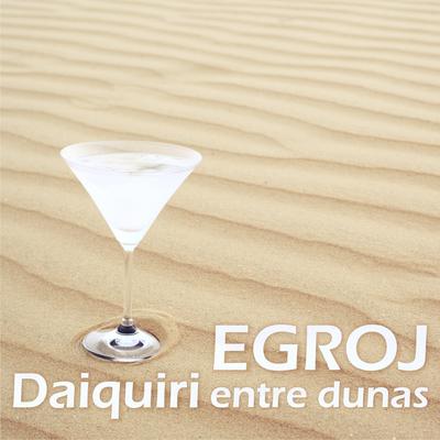 Daiquiri Entre Dunas By Egroj's cover