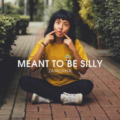 Meant to be Silly By Zamorna's cover