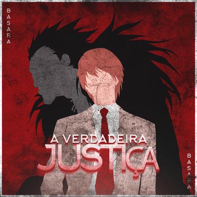 Rap Do Kira: A Verdadeira Justiça By Basara's cover