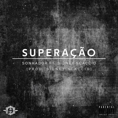 Superação By Sidney Scaccio, Sonhador Rap Motivação's cover