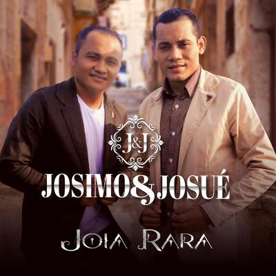 Joia Rara By Josimo & Josué's cover