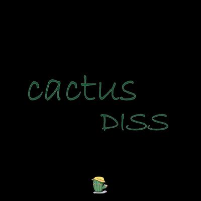 Cactus Diss By Caio Luccas's cover