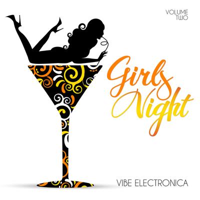 Girls' Night: Vibe Electronica, Vol. 2's cover