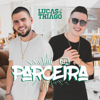 Parceira By Lucas & Thiago's cover