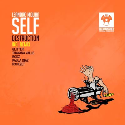 Self Destruction (R3ckzet Remix) By Leandro Moura, R3ckzet's cover