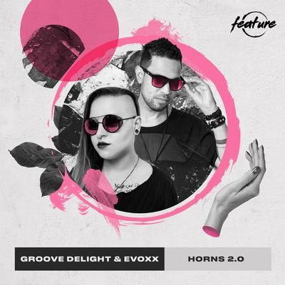 Horns 2.0 By Groove Delight, Evoxx's cover