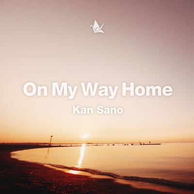 On My Way Home By Kan Sano's cover