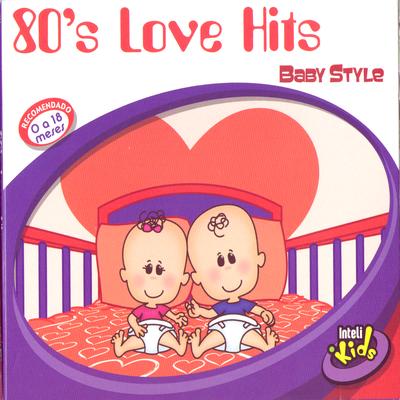 80's Love Hits - Baby Style's cover