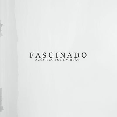 Fascinado (Acústico)'s cover