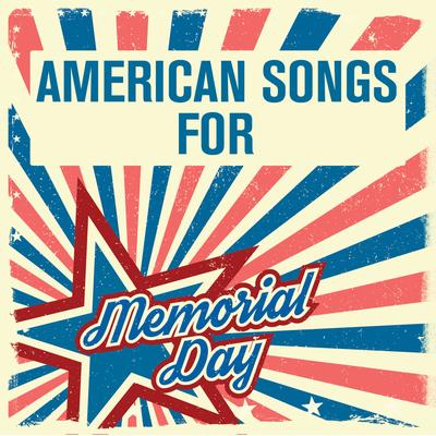 American Songs for Memorial Day's cover