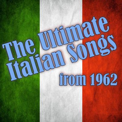 The Ultimate Italian Songs from 1962's cover