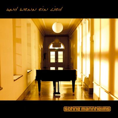 Und wenn ein Lied (Radio Edit) By Söhne Mannheims's cover