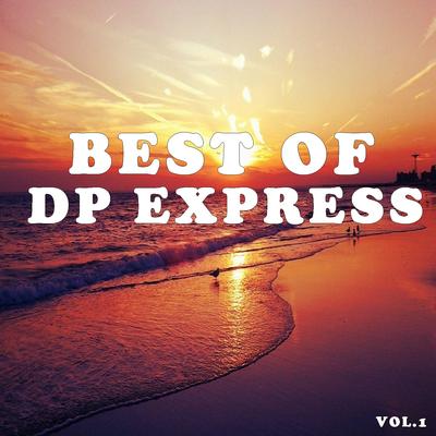 Best of dp express (Vol.1)'s cover