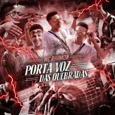 Porta Voz das Quebradas By MC Rhamon's cover
