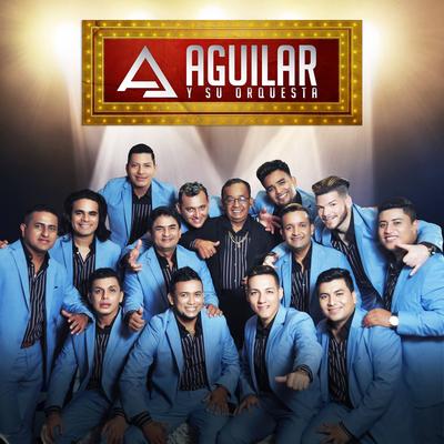 Aguilar y Su Orquesta's cover
