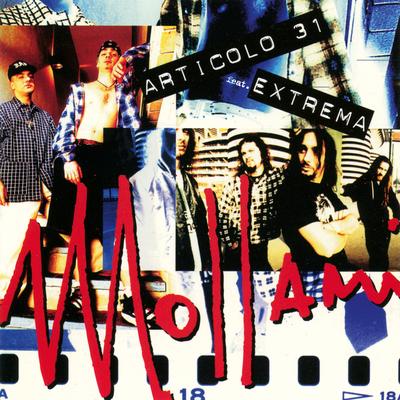 Mollami (Remix Pesante) / M'hai rotto (feat. Extrema) By Articolo 31, Extrema's cover