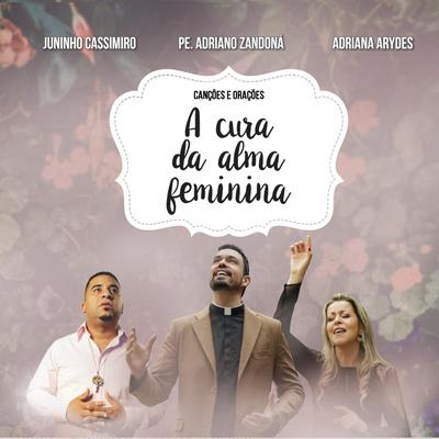 Resgata os Meus Sonhos (feat. Juninho Cassimiro) By Padre Adriano Zandoná, Juninho Cassimiro's cover