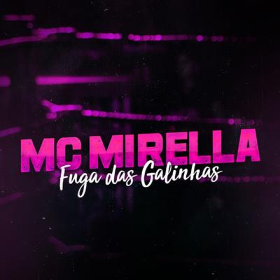 Fuga das Galinhas By MC Mirella's cover