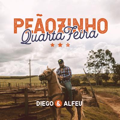 Peãozinho Quarta-Feira By Diego & Alfeu's cover