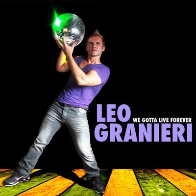 We Gotta Live Forever (DJ Tom Hopkins Remix) By Leo Granieri's cover