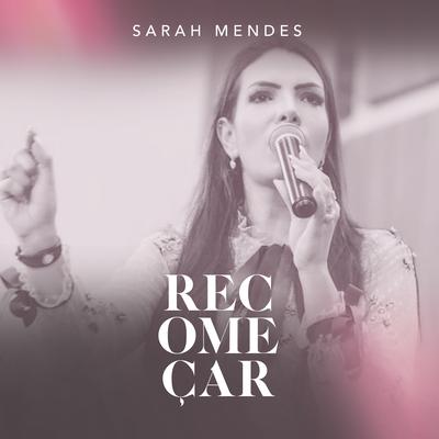 Recomeçar, Pt. 3 By Sarah Mendes's cover