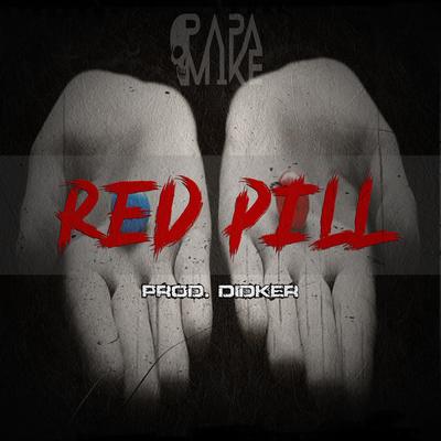 Red Pill By PapaMike's cover