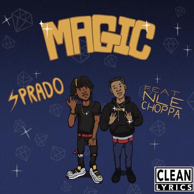 Magic By Sprado, NLE Choppa's cover