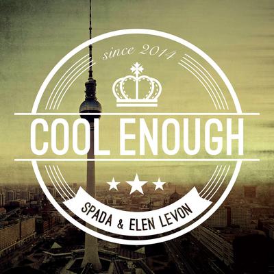 Cool Enough (Radio Edit) By Spada, Elen Levon's cover