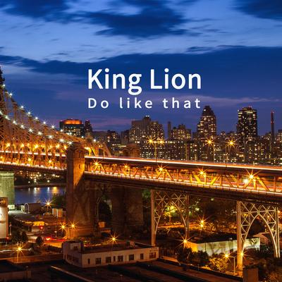 Do Like That By King Lion's cover