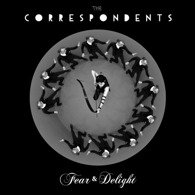 Fear & Delight By The Correspondents's cover