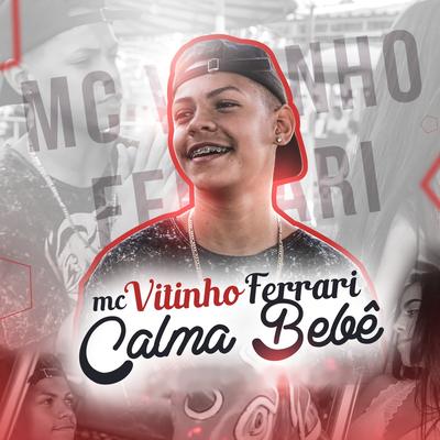 Calma Bebê By Vitinho Ferrari's cover