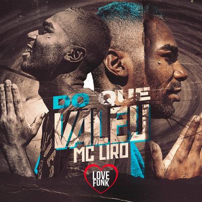 Do Que Valeu By MC Liro's cover