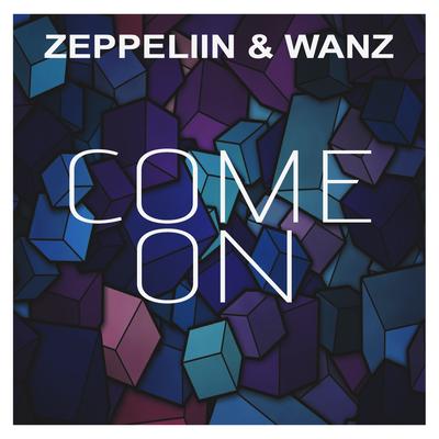 Come On By Wanz, Zeppeliin's cover