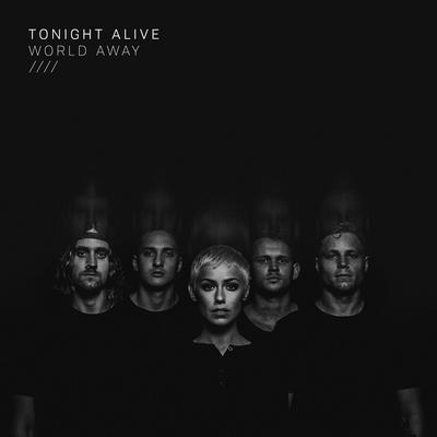 World Away By Tonight Alive's cover