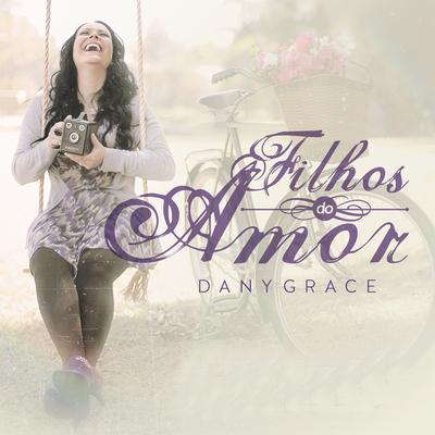 Em Alto Som By Dany Grace's cover