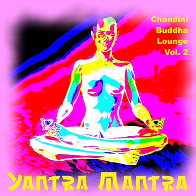 Chandini Buddha Lounge, Vol. 2's cover