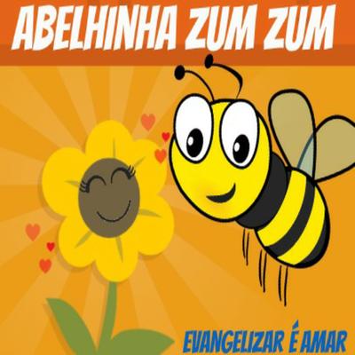 Abelhinha Zum Zum's cover