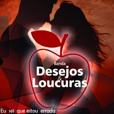 Você Chorou em Vão By Banda Desejos & Loucuras's cover