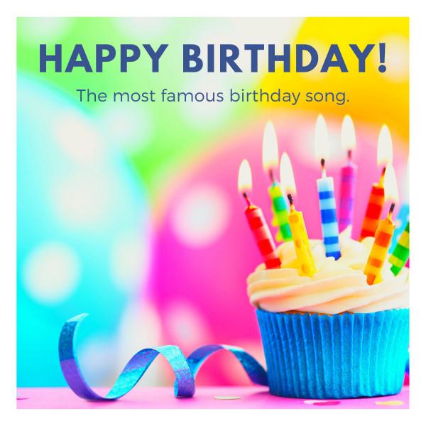 HAPPY Birthday Song – Happy Birthday to You 