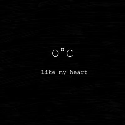 0°C Like my heart By LoneFi's cover