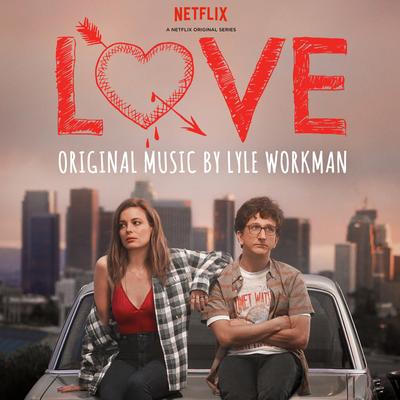 Love (Deluxe Edition) [A Netflix Original Series Soundtrack]'s cover
