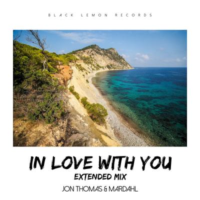 In Love With You (Extended Mix) By Jon Thomas, Mardahl's cover