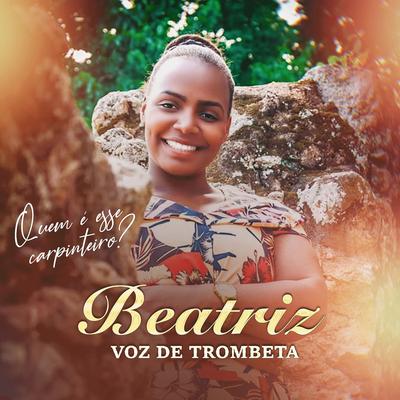 Beatriz Voz de Trombeta's cover